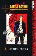 Battle Royale Ultimate Edition Volume 1 - Koushun Takami, Masayuki Taguchi