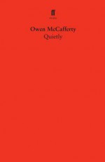 Quietly - Owen McCafferty