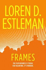 Frames - Loren D. Estleman