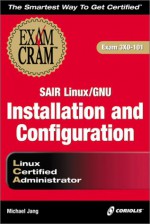 Sair Linux/Gnu Installation and Configuration Exam Cram - Michael Jang