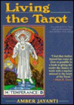 Living the Tarot - Amber Jayanti, Becky Zins