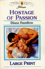 Hostage of Passion - Diana Hamilton