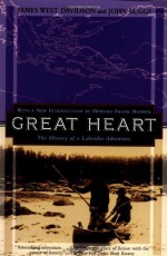 Great Heart: The History of a Labrador Adventure (Kodansha Globe) - James West Davidson, John Rugge