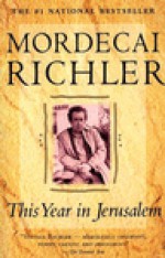 This Year In Jerusalem - Mordecai Richler