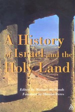 History of Israel and the Holy Land - Michael Avi-Yohah, Shimon Peres