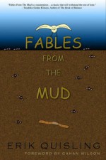 Fables from the Mud - Erik Quisling