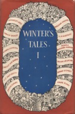 Winter's Tales I - Kingsley Amis, Storm Jameson, William Cooper, Pamela Hansford Johnson