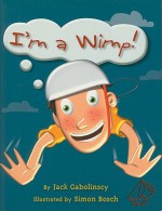 I'm a Wimp! - jack gabolinscy, Simon Bosch