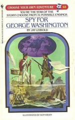 Spy for George Washington - Jay Leibold