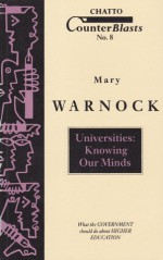 Universities: Knowing Our Minds (Counterblasts #8) - Mary Warnock