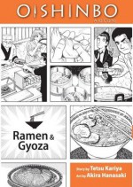 Oishinbo: Ramen and Gyoza, Vol. 3: A la Carte - Akira Kariya, Akira Hanasaki