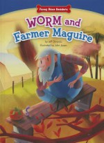 Worm and Farmer Maguire: Teamwork/Working Together - Jeff Dinardo, John Joven