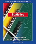 Complete Advanced Level Mathematics: Teachers Resource File: Statistics - Fiona McGill, Jane Migliorini, Stewart McLennon