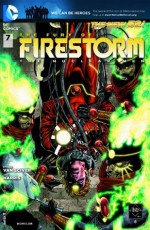 The Fury of Firestorm: The Nuclear Men (2011- ) #7 - Van Ethan Sciver, Joe Harris