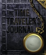 The Time Traveler's Journal - Ed Masessa, Dan Jankowski
