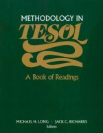 Methodology in Tesol: A Book of Readings - Michael H. Long, Jack C. Richards