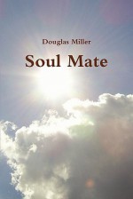 Soul Mate - Douglas Miller