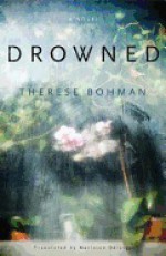 Drowned - Therese Bohman, Marlaine Delargy