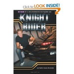 Knight Rider: 30 Years of a Lone Crusader and His Talking Car - Joe Huth, David Bronstein