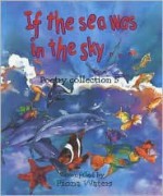 If the Sea Was in the Sky: Poetry Collection 5 - Fiona Waters