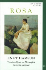 Rosa - Knut Hamsun, Sverre Lyngstad