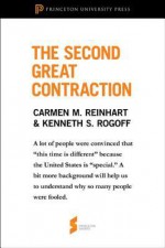 The Second Great Contraction: From "This Time Is Different" - Carmen M. Reinhart