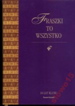 Fraszki to wszystko. Mała antologia dawnej fraszki polskiej. - Adam Pomorski