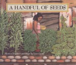 A Handful of Seeds - Monica Hughes, Luis Garay