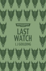 Last Watch - L.J. Goulding