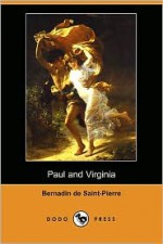 Paul and Virginia (Dodo Press) - Bernardin de Saint-Pierre