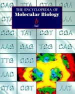 Encyclopedia of Molecular Biology - John Kendrew, Elleanor Lawrence, Eleanor Lawrence