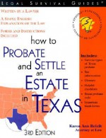 How to Probate and Settle an Estate in Texas - Karen Ann Rolcik