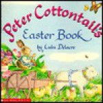 Peter Cottontail's Easter Book - Lulu Delacre