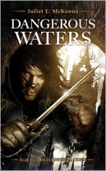 Dangerous Waters - Juliet E. McKenna