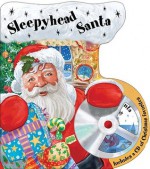 Sleepyhead Santa [With CD (Audio)] - Debbie Moore, John White