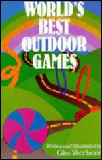 World's Best Outdoor Games - Glen Vecchione