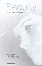 Beauty. La trilogia - Scott Westerfeld, Angela Ragusa, Maria Bastanzetti, G. Salvi