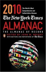 The New York Times Almanac 2010: The Almanac of Record - John W. Wright