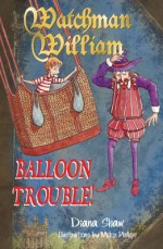 Balloon Trouble - Diana Shaw, Mike Phillips