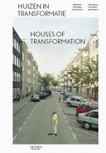 Houses of Transformation: Intervening in European Gentrification - Neil Smith, Maja Breznik, Justus Uitermark, Leeke Reinders