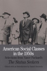 American Social Classes in the 1950s: Selections from Vance Packard's The Status Seekers - Vance Packard, Daniel Horowitz