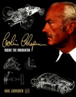 Colin Chapman: Innovation unlimited - Karl Ludvigsen, Clive Chapman