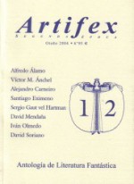 Artifex Segunda Época 12 - Alejandro Carneiro, Alfredo Álamo, David Mendaña, David Soriano Giménez, Iván Olmedo, Santiago Eximeno, Sergio Gaut vel Hartman, Víctor Manuel Ánchel Estebas, Julián Díez, Luis G. Prado