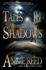 Tales from the Shadows - Annie Reed