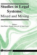 Studies in Legal Systems: Mixed and Mixing - Elspeth Attwooll