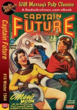 Captain Future #16 Magic Moon - Brett Sterling, RadioArchives.com