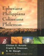 Ephesians, Philippians, Colossians, Philemon (Zondervan Illustrated Bible Backgrounds Commentary) - Clinton E. Arnold