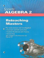 Saxon Algebra 2 Reteaching Masters - Saxon Publishers