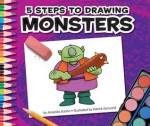 5 Steps to Drawing Monsters - Amanda Stjohn, Patrick Girouard