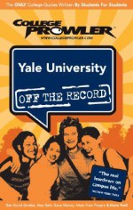 Yale University - Melissa Doscher, College Prowler, Adam Burns, Meryl Sustarsic